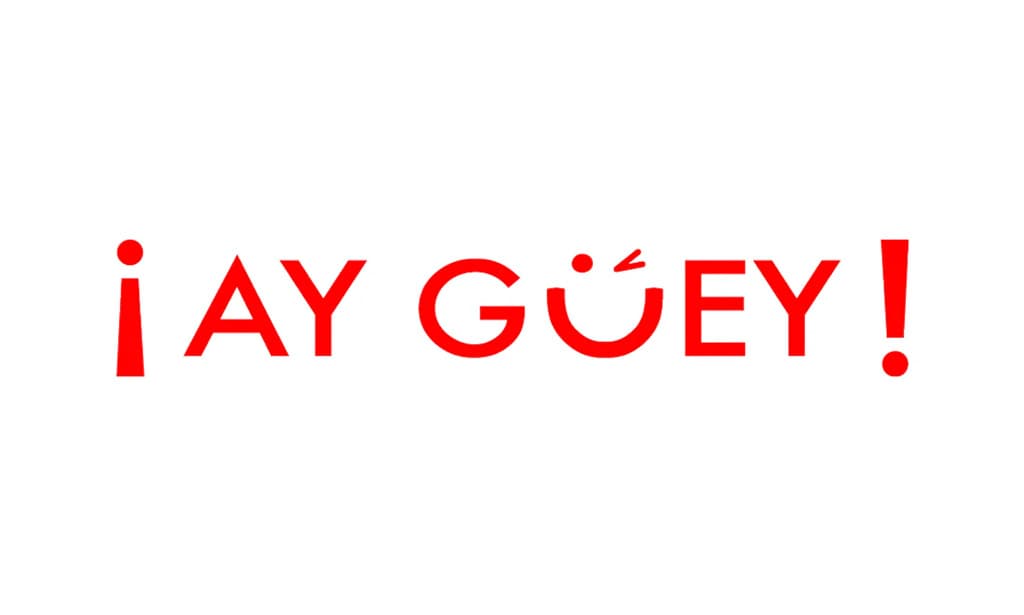 Ay Güey